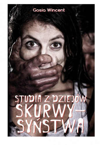 Studia z dziejów skurwysyństwa