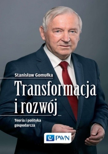 Transformacja i rozwój. Teoria i polityka gospodarcza