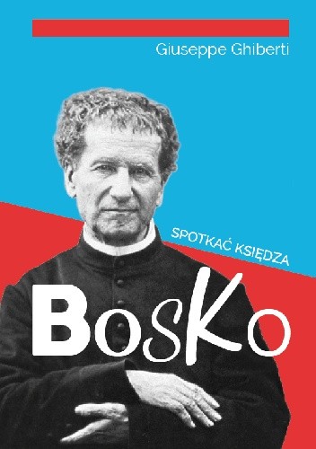 Spotkać księdza Bosko