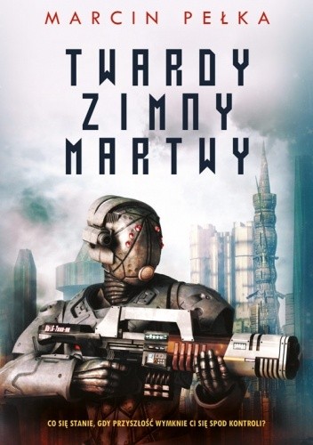 Twardy, zimny, martwy