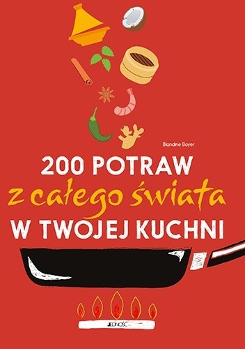 200 potraw z całego świata w twojej kuchni