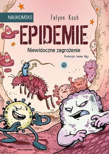 Epidemie. Niewidoczne zagrożenie
