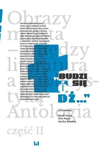 Okładka: Budzi się Łódź… Obrazy miasta – między literaturą a publicystyką. Antologia. Tom 2
