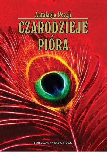 Czarodzieje pióra. Antologia poetycka