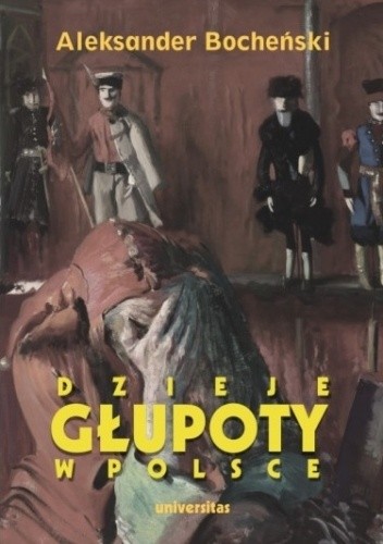 Dzieje głupoty w Polsce