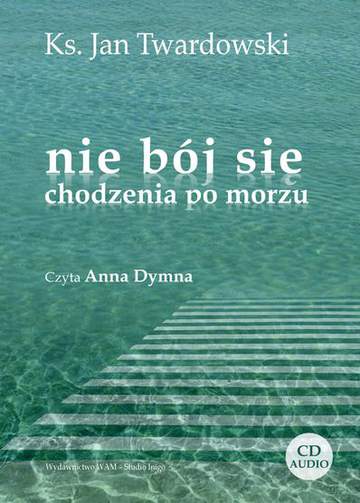 CD MP3 Nie bój się chodzenia po morzu