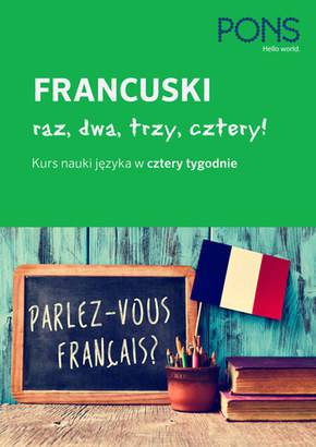 Raz, dwa, trzy, cztery francuski w 4 tygodnie
