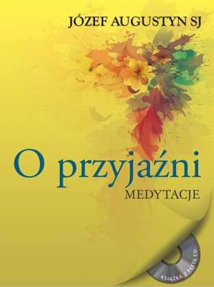 O przyjaźni medytacje + CD