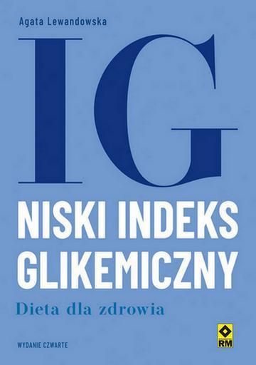 Niski indeks glikemiczny. Dieta dla zdrowia wyd. 4