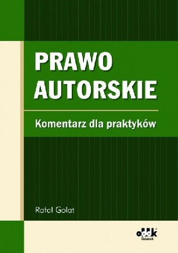 Prawo autorskie. Komentarz dla praktyków