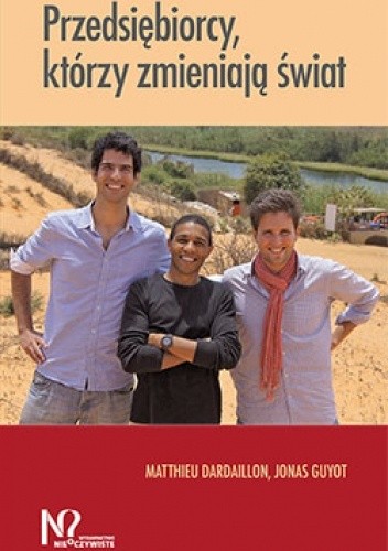 Przedsiębiorcy, którzy zmieniają świat