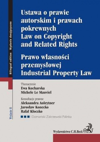 Ustawa o prawie autorskim i prawach pokrewnych. Prawo własności przemysłowej. Law of Copyright and Related Rights. Idustrial Property Law