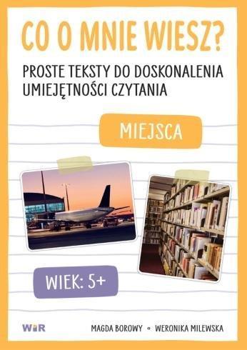 Okładka: Co o mnie wiesz? Proste teksty do doskonalenia umiejętności czytania Miejsca
