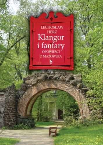 Klangar i fanfary opowieści z mazowsza