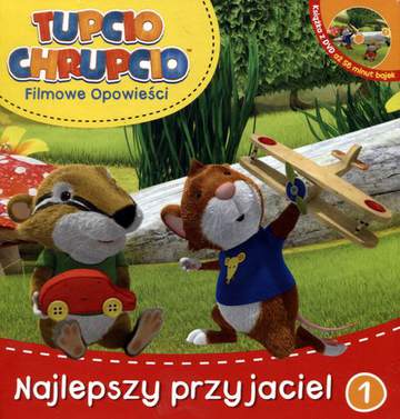 Najlepszy przyjaciel Tupcio Chrupcio + dvd