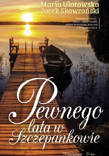 Pewnego lata w Szczepankowie