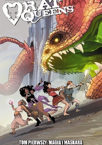 Rat Queens tom 1: Magią i maskarą
