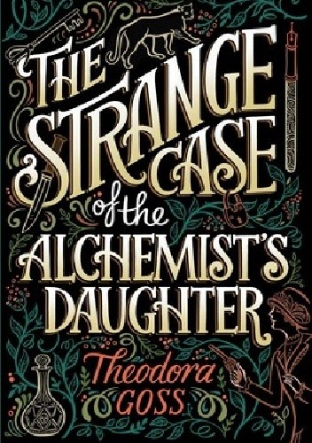 The Strange Case of the Alchemist?s Daughter