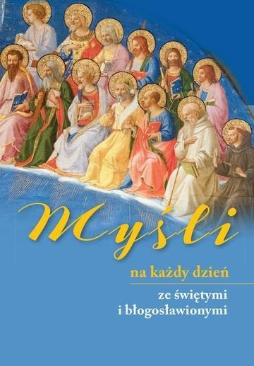 Okładka: Myśli na każdy dzień ze świętymi i błogosławionymi