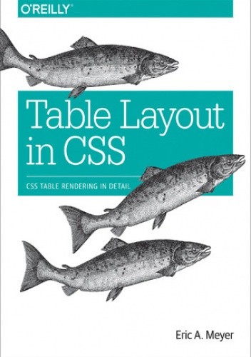 Table Layout in CSS. CSS Table Rendering in Detail