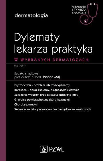 Dylematy lekarza praktyka w wybranych dermatozach. W gabinecie lekarza specjalisty. Dermatologia