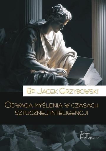Okładka: Odwaga myślenia w czasach sztucznej inteligencji
