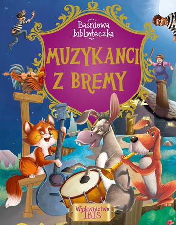 Muzykanci z bremy baśniowa biblioteczka
