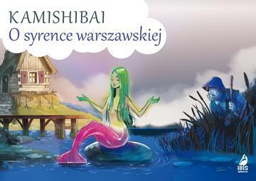 O syrence warszawskiej. Kamishibai