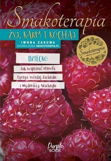 Okładka: Smakoterapia. Żyj, karm i kochaj. Dziecko