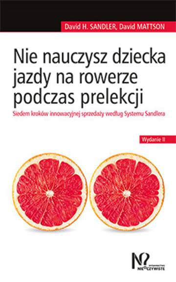 Nie nauczysz dziecka jazdy na rowerze podczas prelekcji wyd. 2