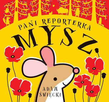 Pani reporterka mysz