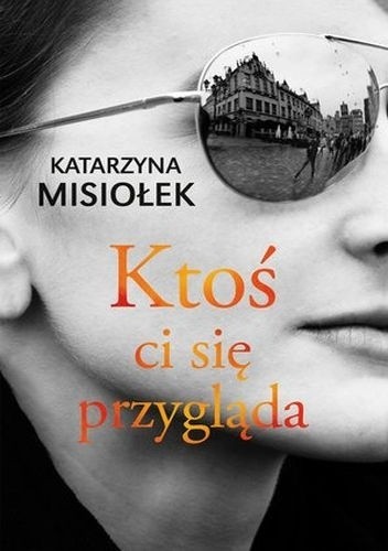 Ktoś ci się przygląda