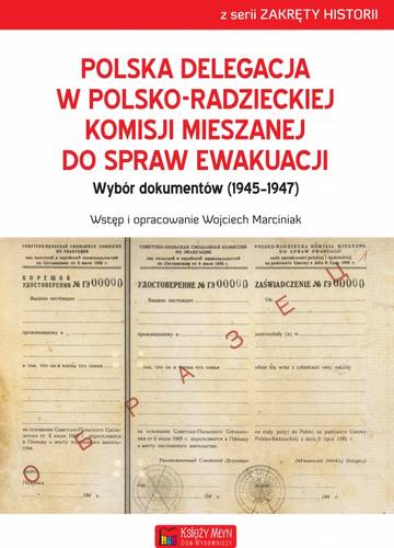 Polska delegacja w polsko-radzieckiej komisji mieszanej do spraw ewakuacji (1945-1947)