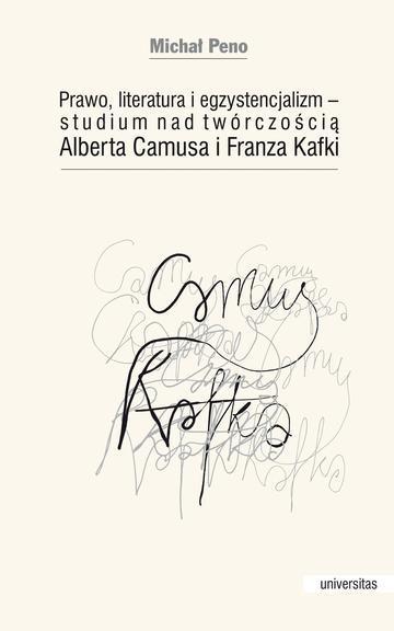 Prawo, literatura i egzystencjalizm — studium nad twórczością Alberta Camusa i Franza Kafki