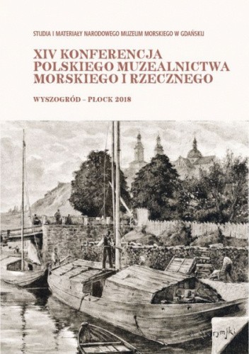 XIV Konferencja Polskiego Muzealnictwa Morskiego i Rzecznego