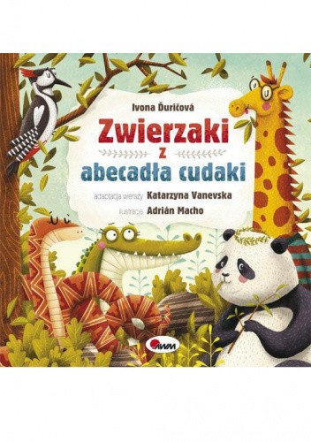 ZWIERZAKI Z ABECADŁA CUDAKI