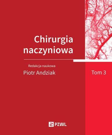 Chirurgia naczyniowa. Tom 3