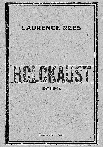 Holokaust. Nowa historia