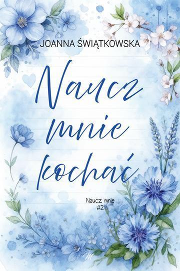 Naucz mnie kochać. Naucz mnie. Tom 2
