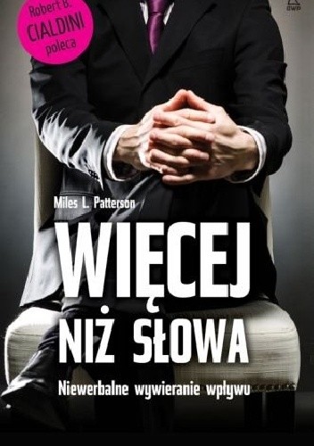 Więcej niż słowa. Niewerbalne wywieranie wpływu