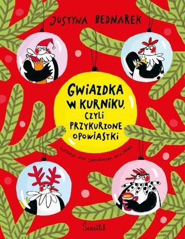 Okładka: Gwiazdka w kurniku, czyli przykurzone opowiastki. Kury