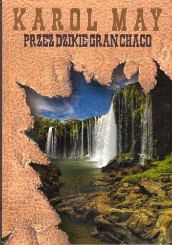 Przez dzikie Gran Chaco