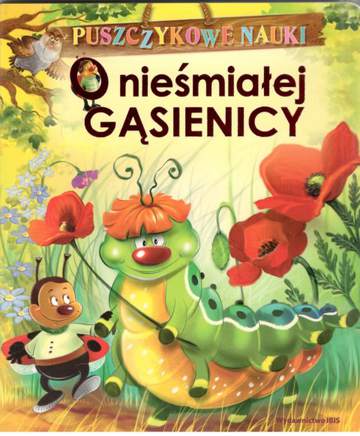 O nieśmiałej gąsienicy puszczykowe nauki