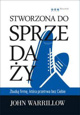 Stworzona do sprzedaży zbuduj firmę która przetrwa bez ciebie