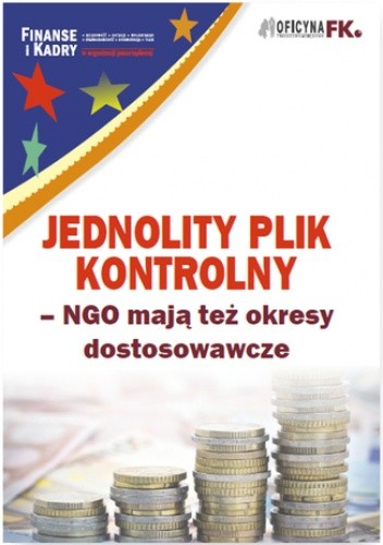 Jednolity plik kontrolny - NGO mają też okresy dostosowawcze