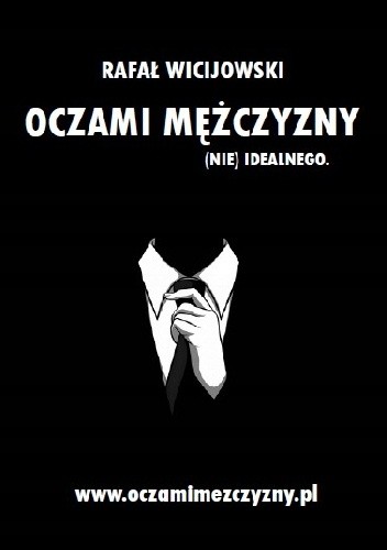 Oczami mężczyzny (nie)idealnego