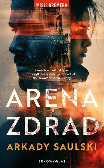 Okładka: Arena zdrad. Misje Bremera