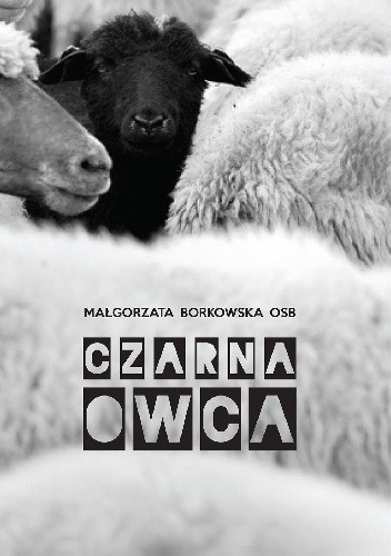Czarna owca. Szkic biografii bł. Matki Kolumby Gabriel