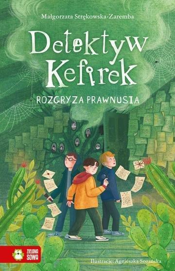 Okładka: Detektyw Kefirek rozgryza prawnusia. Detektyw Kefirek