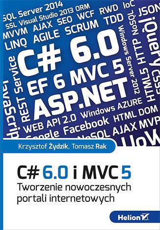C# 6. 0 i mvc 5 tworzenie nowoczesnych portali internetowych